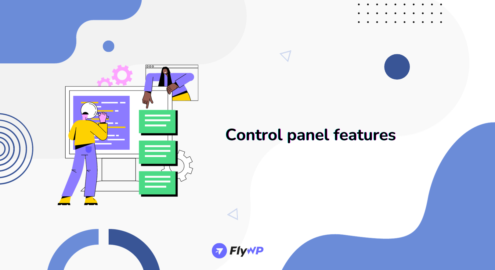 Main control panel features to look at